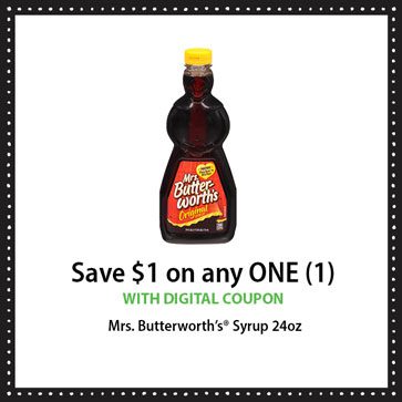 $1 off Any 1 Mrs. Butterworth's Syrup 24-oz